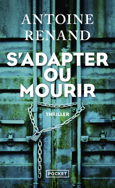 S'adapter ou mourir - Antoine Renand