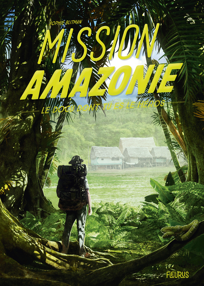 Mission Amazonie