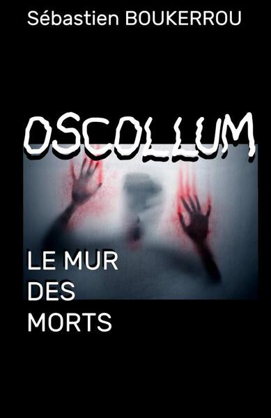 Oscollum le mur des morts