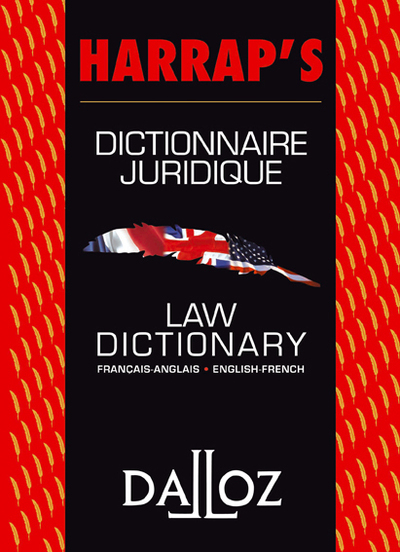 Dictionnaire juridique Français-Anglais / Law Dictionary English-French - 1re ed.