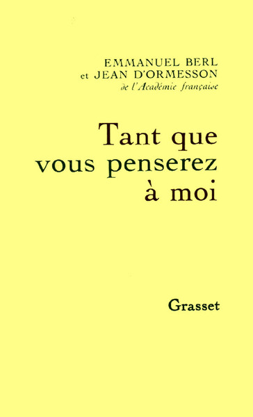 Tant que vous penserez à moi - Emmanuel Berl