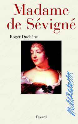 Madame de Sévigné - Roger Duchêne