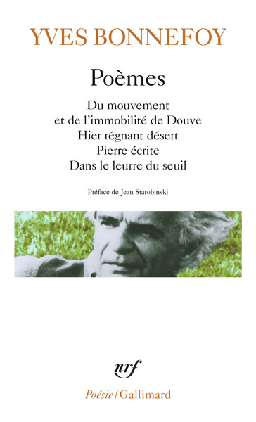 Poèmes / Du mouvement et de l'immobilité de Douve, Hier régnant désert, Pierre écrite, Dans le leurr