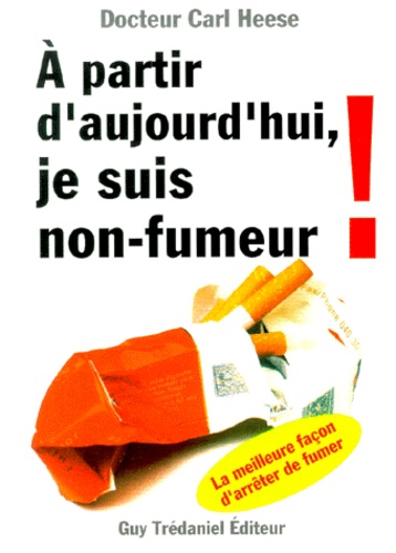 A partir d'aujourd'hui je suis non fumeur !