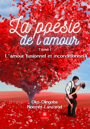 La poésie de l'amour Volume 1