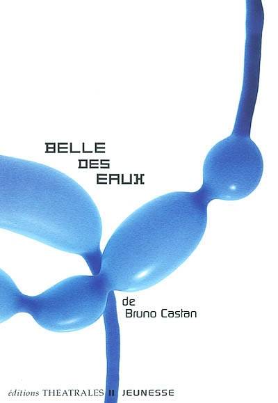 Belle Des Eaux - Bruno Castan