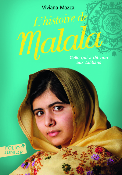 L'Histoire De Malala / Celle Qui A Dit Non Aux Talibans