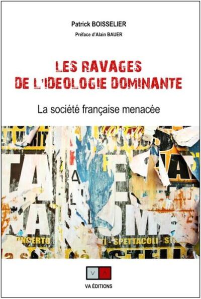 Les ravages de l'idéologie dominante - Patrick Boisselier