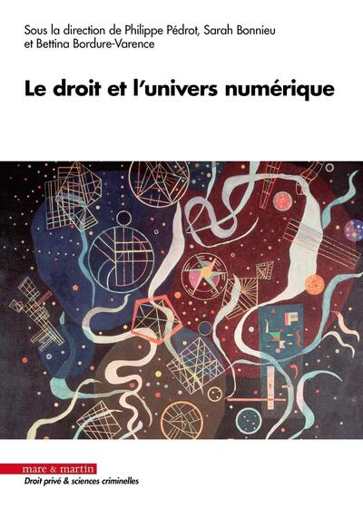 Le droit et l'univers numérique - Philippe Pédrot