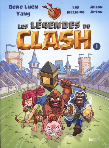 Les légendes de clash Volume 1