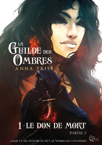 La Guilde des Ombres Volume 1