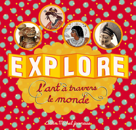 Explore L'Art A Travers Le Monde