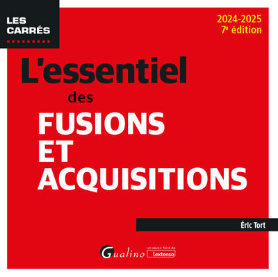 L'essentiel des Fusions et Acquisitions - Eric Tort