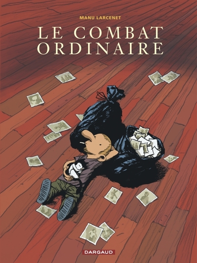 Le Combat ordinaire Volume 1