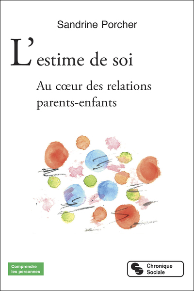 L'Estime De Soi, Au Coeur Des Relations Parents-Enfants