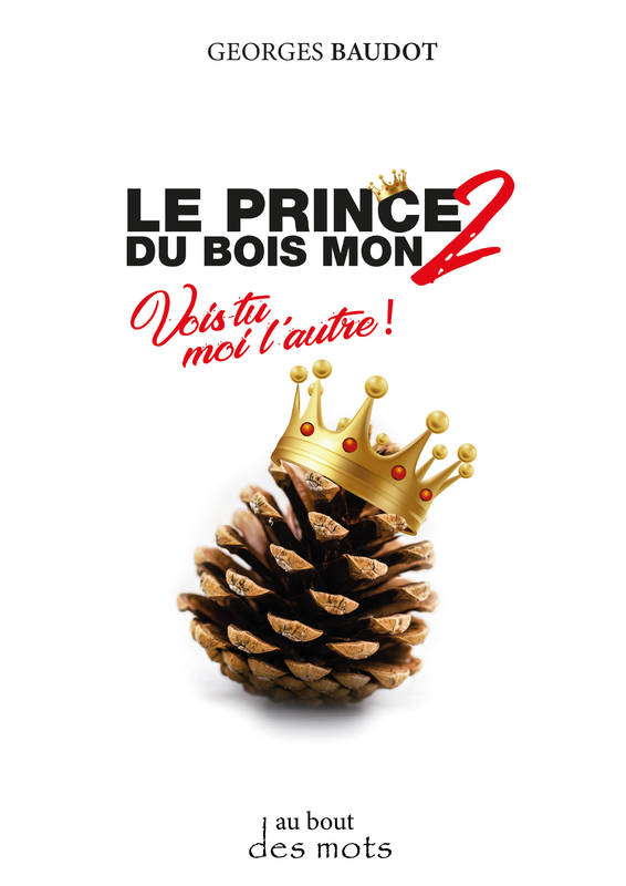 Le prince du Bois Mon Volume 2