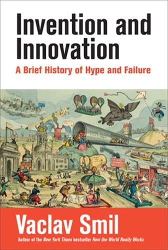 Invention And Innovation /Anglais - Smil, Vaclav