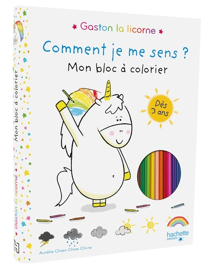 Gaston la licorne / comment je me sens ? : mon bloc à colorier