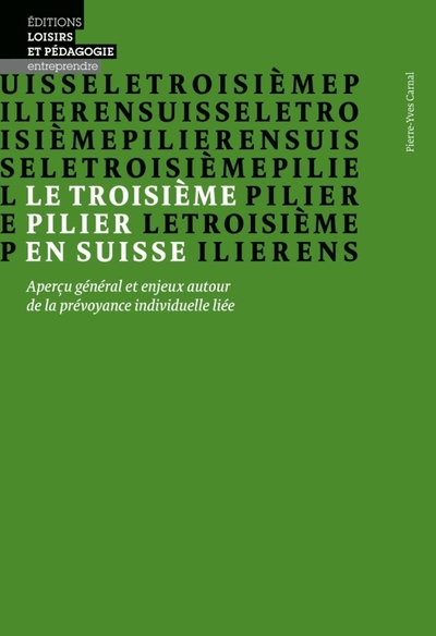 Le troisième pilier en Suisse - Pierre-Yves Carnal