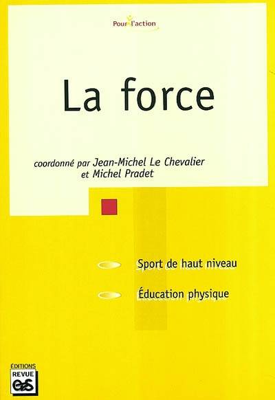 La force - Jean-Michel Le Chevalier