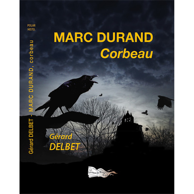 MARC DURAND, Corbeau