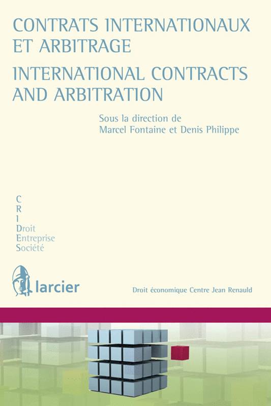 Contrats internationaux et arbitrage / International contracts and arbitration