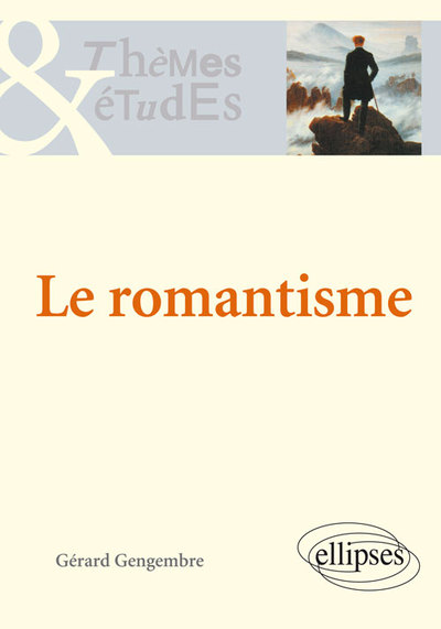 Le Romantisme. Nouvelle Édition