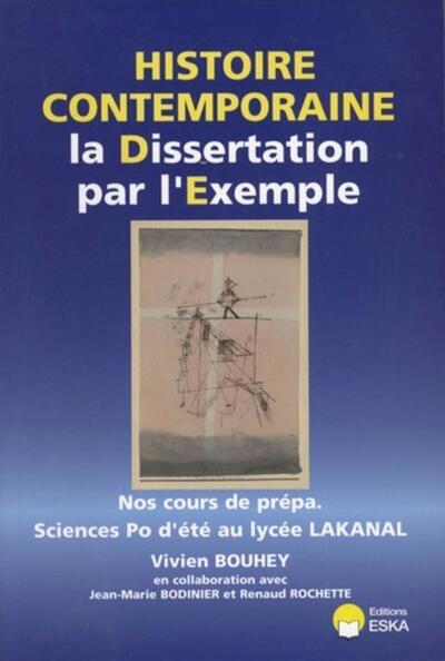 Histoire Contemporaine 1914-1945 - La Dissertation Par L'Exemple