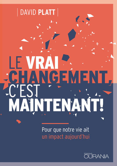 Le vrai changement, c'est maintenant !