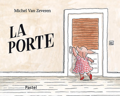 La porte - Michel Van Zeveren