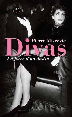 Divas, la force d'un destin