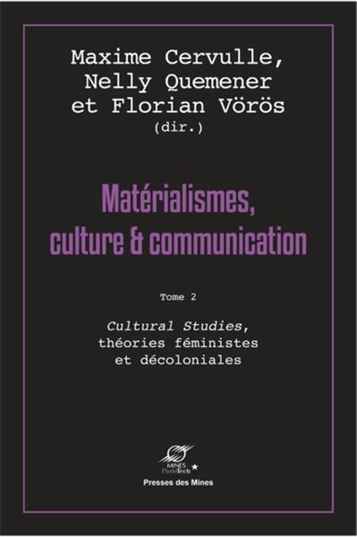 Matérialismes, culture & communication - Volume 2