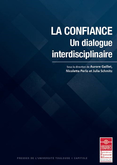 La confiance, un dialogue interdisciplinaire