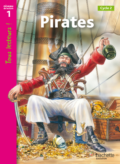 Pirates Niveau 1 - Tous lecteurs ! - Ed.2010