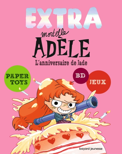 EXTRA Mortelle Adèle T02 - L'anniversaire de Jade