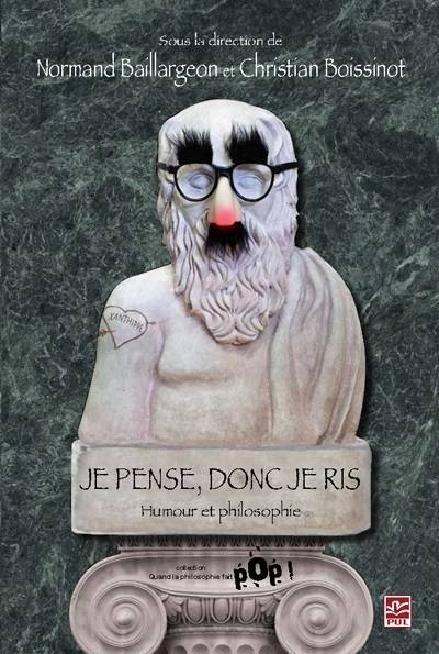 Je Pense, Donc Je Ris : Humour Et Philosophie