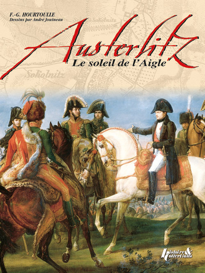 Austerlitz / le soleil de l'Aigle