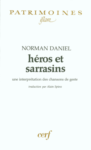 Héros et sarrasins - Norman Daniel