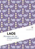 Laos - mirages de la tranquillité