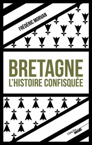 Bretagne, L'Histoire Confisquée