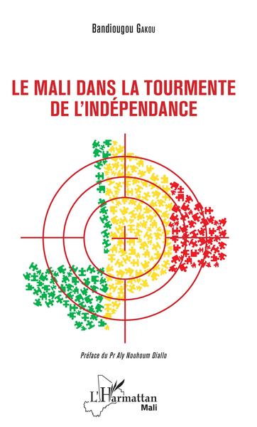 Le Mali dans la tourmente de l'indépendance