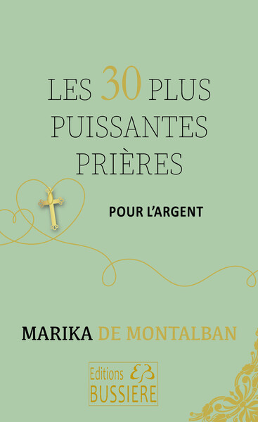 Les 30 Plus Puissantes Prières Pour L'Argent - Marika De Montalban