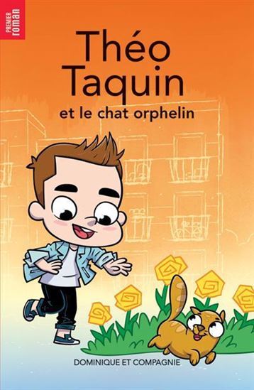 Theo Taquin Et Le Chat Orphelin