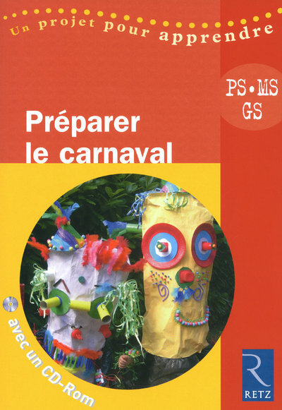 Préparer le carnaval (+ CD-Rom) - Solange Sanchis