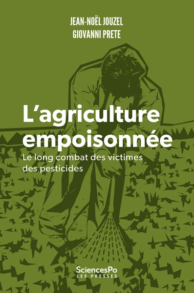 L'agriculture empoisonnée - Le long combat des victimes de p