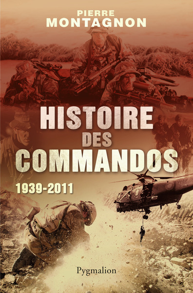 Histoire des commandos - Pierre Montagnon