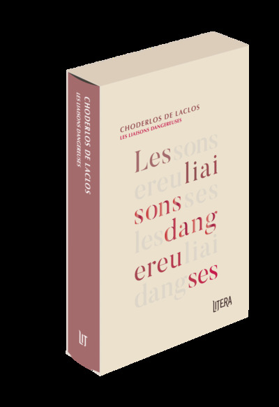 Les liaisons dangereuses - Pierre Choderlos de Laclos