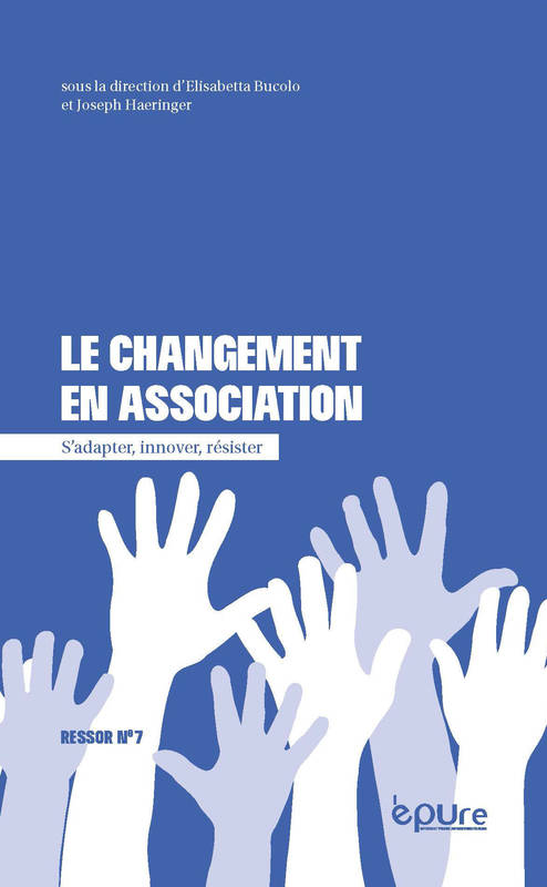 Le changement en association : s'adapter, innover, résister