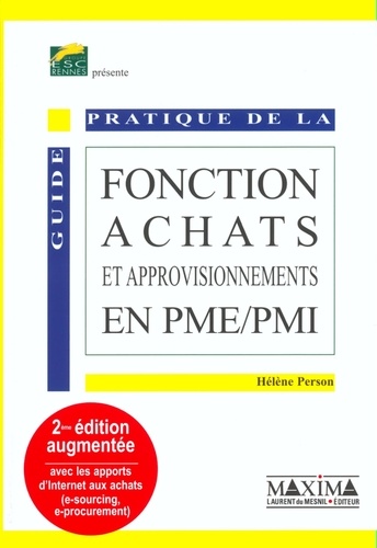 Guide pratique de la fonction achat et approvisionnement - 2e éd.