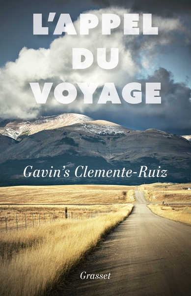 L'appel du voyage - Gavin's Clemente-Ruiz